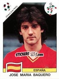 Cromo Jose Maria Baquero - FIFA World Cup Italia 1990 - Panini