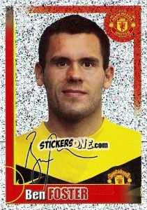 Sticker Ben Foster (autographed) - Manchester United 2009-2010 n. 93 - Panini