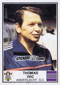 Cromo Thomas Ivic - Football Belgium 1981-1982 - Panini