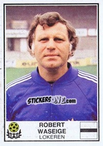 Sticker Robert Waseige - Football Belgium 1981-1982 n. 204 - Panini