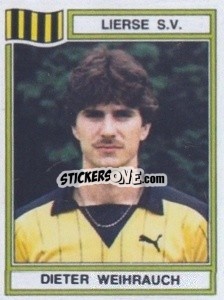 Figurina Dieter Weihrauch - Football Belgium 1983-1984 - Panini