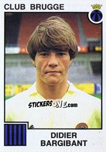 Sticker Didier Bargibant - Football Belgium 1984-1985 - Panini