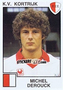 Sticker Michel Derouck - Football Belgium 1984-1985 - Panini