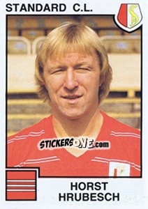Sticker Horst Hrubesch - Football Belgium 1984-1985 - Panini
