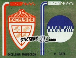 Cromo Badge Excelsior Mouscron / Badge V. Geel