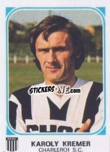 Cromo Karoly Kremer - Football Belgium 1976-1977 n. 168 - Panini