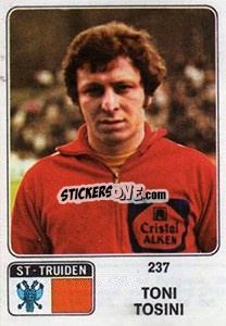 Sticker Toni Tosini - Football Belgium 1973-1974 n. 237 - Panini