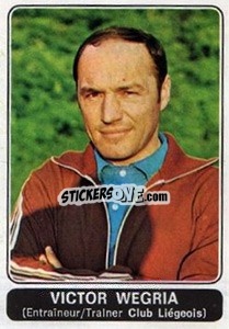 Cromo Victor Wegria (Club Liegeois) - Football Belgium 1973-1974 - Panini