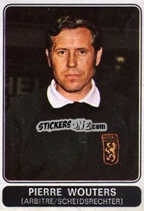 Sticker Pierre Wouters - Football Belgium 1973-1974 n. 314 - Panini