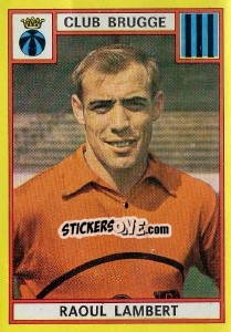 Sticker Raoul Lambert - Football Belgium 1974-1975 - Panini