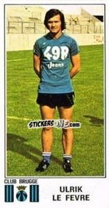 Cromo Ulrik le Febvre - Football Belgium 1975-1976 - Panini
