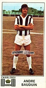 Figurina Andre Bauduin - Football Belgium 1975-1976 - Panini