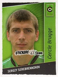 Cromo Sergiy Serebrennikov - Football Belgium 2006-2007 - Panini