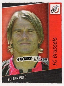 Sticker Zoltan Peto - Football Belgium 2006-2007 - Panini