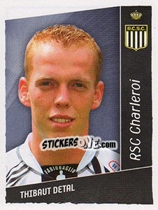 Cromo Thibaut Detal - Football Belgium 2006-2007 n. 116 - Panini