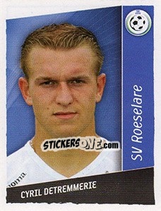 Figurina Cyril Detremmerie - Football Belgium 2006-2007 n. 281 - Panini