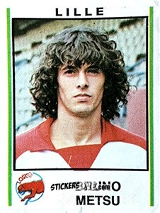 Cromo Bruno Metsu - Football France 1980-1981 n. 117 - Panini