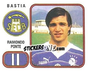 Sticker Raimondo Ponte - Football France 1981-1982 - Panini