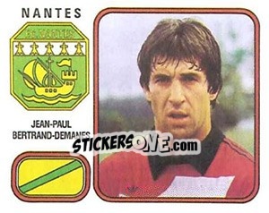Figurina Jean-Paul Bertrand-Demanes - Football France 1981-1982 - Panini