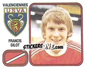 Figurina Francis Gilot - Football France 1981-1982 - Panini