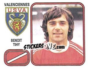 Sticker Benoit Tihy - Football France 1981-1982 - Panini