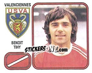 Sticker Benoit Tihy - Football France 1981-1982 n. 313 - Panini