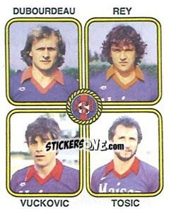 Sticker Serge Dubourdeau / Daniel Rey / Nebojsa Vuckovic / Arsen Tosic - Football France 1981-1982 n. 351 - Panini