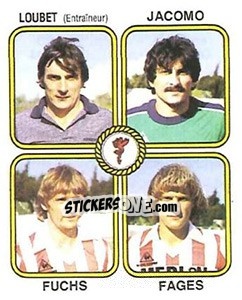 Figurina Charly Loubet / Georges Jacomo / Guy Fuchs / Jean-Claude Fages - Football France 1981-1982 n. 355 - Panini