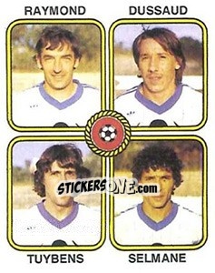 Sticker Jacques Raymond / Guy Dussaud / Andre Tuybens / Micky Selmane - Football France 1981-1982 - Panini