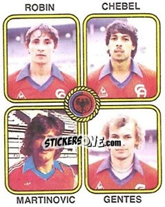 Sticker Claude Robin / Fathi Chebel / Svetozar Martinovic / Remy Gentes - Football France 1981-1982 - Panini