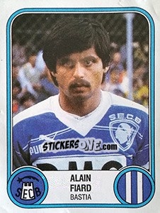Figurina Alain Fiard - Football France 1982-1983 - Panini