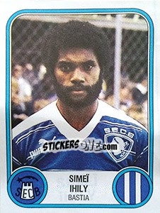 Figurina Simei Ihily - Football France 1982-1983 - Panini