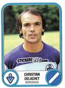 Figurina Christian Delachet - Football France 1982-1983 - Panini