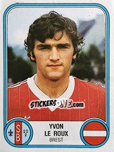 Cromo Yvon Le Roux - Football France 1982-1983 - Panini