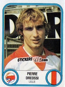 Sticker Pierre Dreossi - Football France 1982-1983 - Panini