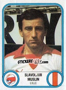 Sticker Slavoljub Muslin - Football France 1982-1983 - Panini