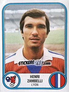 Figurina Henri Zambelli - Football France 1982-1983 - Panini