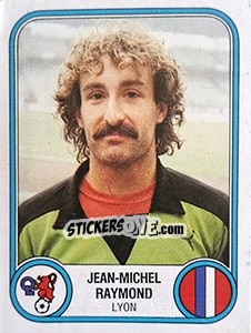 Figurina Jean-Michel Raymond - Football France 1982-1983 - Panini