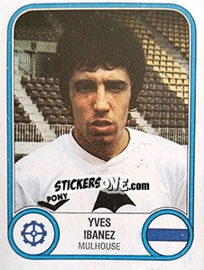 Sticker Yves Ibanez - Football France 1982-1983 - Panini