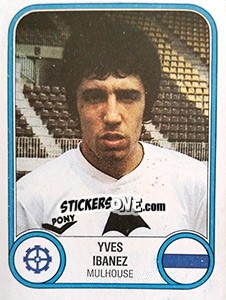 Figurina Yves Ibanez - Football France 1982-1983 - Panini