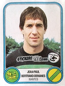 Cromo Jean-Paul Bertrand-Demanes - Football France 1982-1983 - Panini