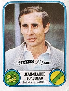 Cromo Jean-Claude Suaudeau - Football France 1982-1983 - Panini