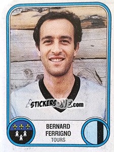 Cromo Bernard Ferrigno - Football France 1982-1983 - Panini