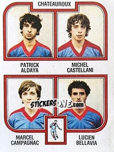 Figurina Aldaya /Castellani / Campagnac / Bellavia - Football France 1982-1983 - Panini