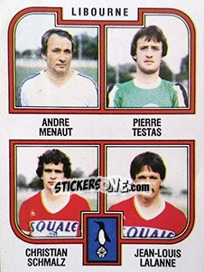 Sticker Menaut / Testas / Schmalz / Lalanne - Football France 1982-1983 - Panini