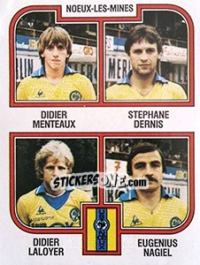 Figurina Menteaux / Dernis / Laloyer / Nagiel - Football France 1982-1983 - Panini