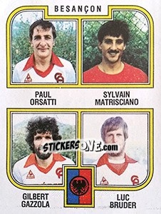 Sticker Orsati / Matrisciano / Gazzola / Bruder - Football France 1982-1983 - Panini