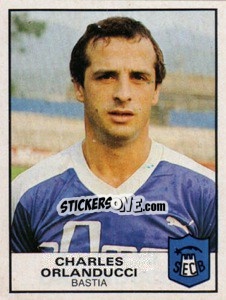 Sticker Charles Orlanducci - Football France 1983-1984 n. 26 - Panini