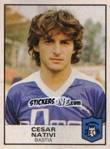 Figurina Cesar Nativi - Football France 1983-1984 - Panini