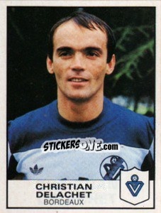 Cromo Christian Delachet - Football France 1983-1984 - Panini